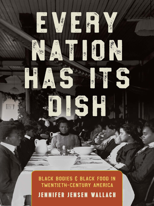 Title details for Every Nation Has Its Dish by Jennifer Jensen Wallach - Available